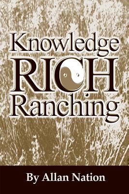 Knowledge Rich Ranching - Nation, Allan