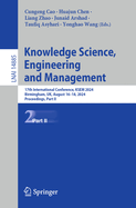 Knowledge Science, Engineering and Management: 17th International Conference, KSEM 2024, Birmingham, UK, August 16-18, 2024, Proceedings, Part V