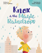 Knox & The Magic Raindrops