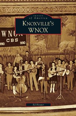 Knoxville's WNOX - Hooper, Ed