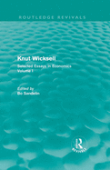 Knut Wicksell: Selected Essays in Economics, Volume 1