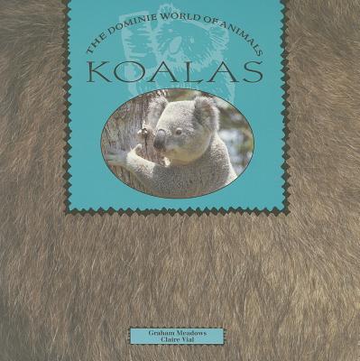 Koalas - Meadows, Graham, and Vial, Claire