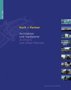 Koch + Partner 1970-2000: Architekten Und Stadtplaner / Architects and Urban Planners