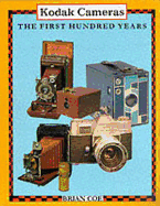Kodak Cameras: The First Hundred Years