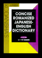 Kodansha's Concise Romanized Japanese-English Dictionary