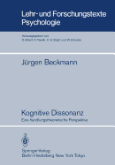 Kognitive Dissonanz: Eine Handlungstheoretische Perspektive