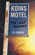 Koins Motel: The Last Resort