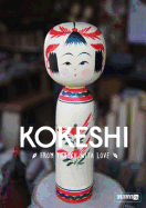 Kokeshi: From Tohoku with Love