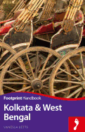 Kolkata & West Bengal Footprint Focus Guide