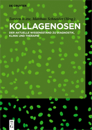 Kollagenosen: Der Aktuelle Wissensstand Zu Diagnostik, Klinik Und Therapie