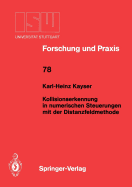 Kollisionserkennung in Numerischen Steuerungen Mit Der Distanzfeldmethode