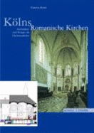 Kolns Romanische Kirchen: Architektur Und Liturgie Im Hochmittelalter