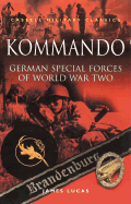 Kommando: German Special Forces Of World War 2