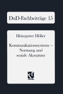 Kommunikationssysteme -- Normung Und Soziale Akzeptanz
