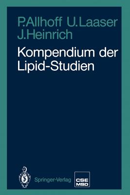 Kompendium Der Lipid-Studien - Allhoff, Peter, and Laaser, Ulrich, and Heinrich, Joachim