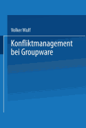 Konfliktmanagement Bei Groupware