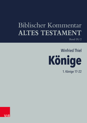 Konige: 1. Konige 17-22 - Thiel, Winfried, and Hampel, Volker (Revised by), and Ego, Beate (Series edited by)
