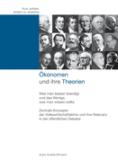 ?konomen und ihre Theorien: Was man besser beerdigt und das Wenige, was man wissen sollte.