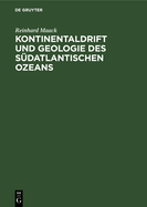 Kontinentaldrift und Geologie des s?datlantischen Ozeans