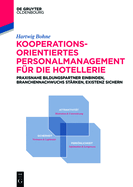 Kooperationsorientiertes Personalmanagement f?r die Hotellerie