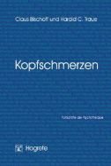 Kopfschmerzen - Bischoff, Claus; Traue, Harald C.