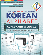 Korean Alphabet: Korean Hangul Learning and Writing Workbook for Beginners and Kids Vol.1