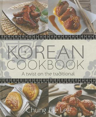 Korean Cookbook - Lee, Chung Jae