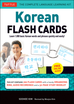Korean Flash Cards Kit: Learn 1,000 Basic Korean Words and Phrases Quickly and Easily! (Hangul & Romanized Forms) (Audio-CD Included) - Kim, Soohee, and Kim, Woojoo (Revised by)