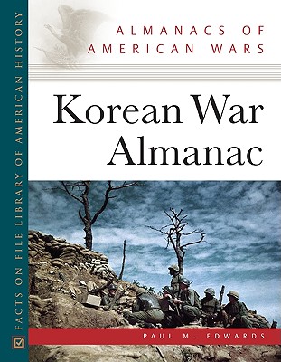 Korean War Almanac - Edwards, Paul M