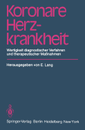 Koronare Herzkrankheit: Wertigkeit Diagnostischer Verfahren Und Therapeutischer Manahmen