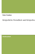 Korperliche Fremdheit Und Korperkult