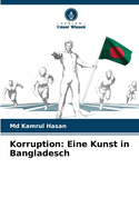 Korruption: Eine Kunst in Bangladesch