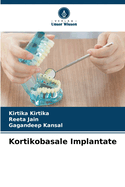 Kortikobasale Implantate