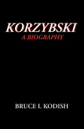 Korzybski: A Biography