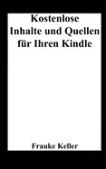 Kostenlose Inhalte und Quellen fr Ihren Kindle