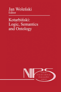 Kotarbi ski: Logic, Semantics and Ontology