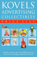 Kovels' Advertising Collectibles Price List - Kovel, Terry H, and Kovel, Ralph M
