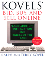 Kovel's Bid, Buy, and Sell Online: Basic Auction Information and Tricks of the Trade - Kovel, Ralph, and Kovel, Terry