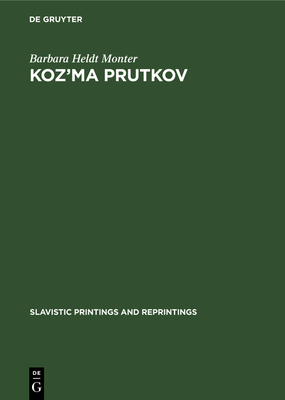 Koz'ma Prutkov: The Art of Parody - Monter, Barbara Heldt