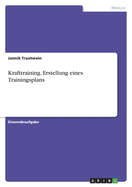 Krafttraining. Erstellung eines Trainingsplans