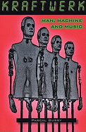 Kraftwerk: Man, Machine and Music