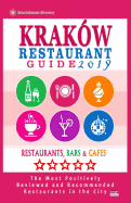 Krakw Restaurant Guide 2019: Best Rated Restaurants in Krakw, Poland - 500 Restaurants, Bars and Cafs Recommended for Visitors, 2019