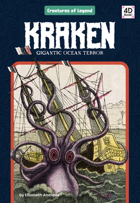 Kraken: Gigantic Ocean Terror: Gigantic Ocean Terror - Andrews, Elizabeth