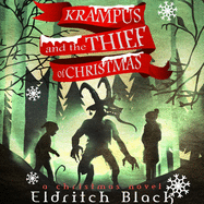 Krampus and the Thief of Christmas: A Christmas Novel