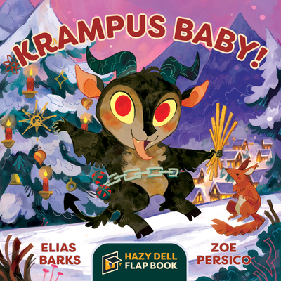 Krampus Baby!: A Hazy Dell Flap Book - Barks, Elias