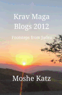 Krav Maga Blogs 2012: Early Footstep from Judea