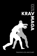 Krav Maga Training Log and Diary: Training Journal for Krav Maga - Notebook