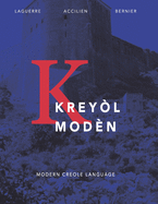 Krey?l Mod?n: Modern Creole Language