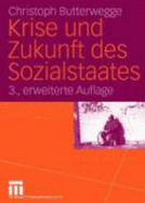 Krise Und Zukunft Des Sozialstaates - Butterwegge, Christoph