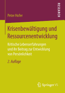 Krisenbewltigung und Ressourcenentwicklung: Kritische Lebenserfahrungen und ihr Beitrag zur Entwicklung von Persnlichkeit